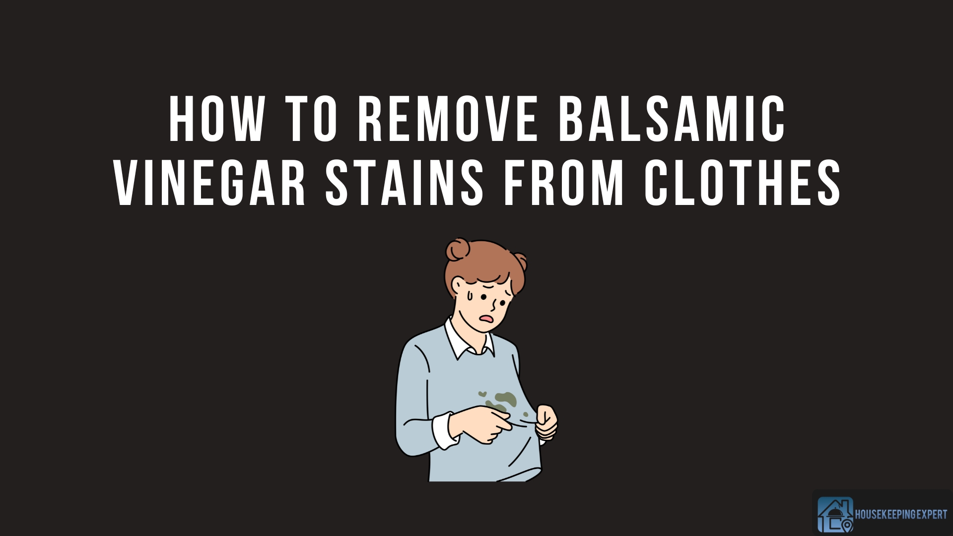 How to Remove Balsamic Vinegar Stains from Clothes